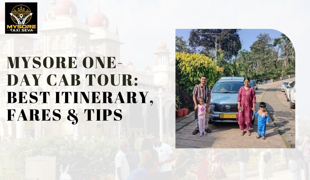 Mysore One-Day Cab Tour