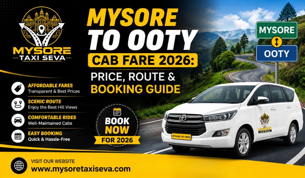 Mysore to Ooty Cab Fare
