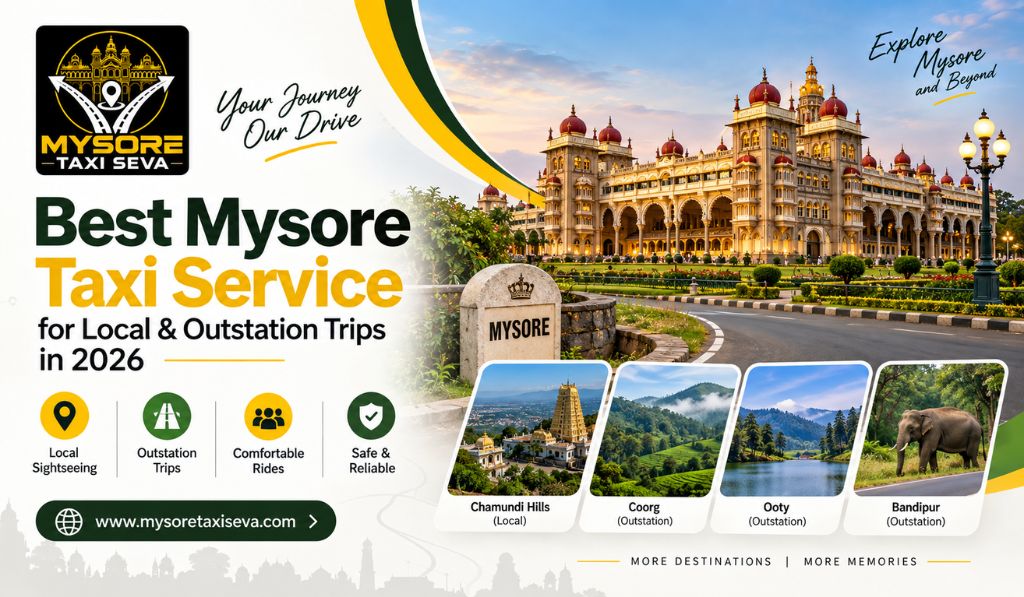 Mysore Taxi Service for Local & Outstation Trips
